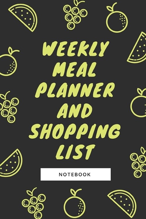 Weekly Meal Planner and Shopping List Notebook: 2020 At-a-Glance Calendar and Weekly Meal Planning, Grocery Lists & Bonus Note Pages - Gifts for Busy (Paperback)