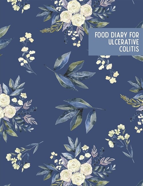 Food Diary for Ulcerative Colitis: Self Care Daily Planner with Affirmations (Paperback)