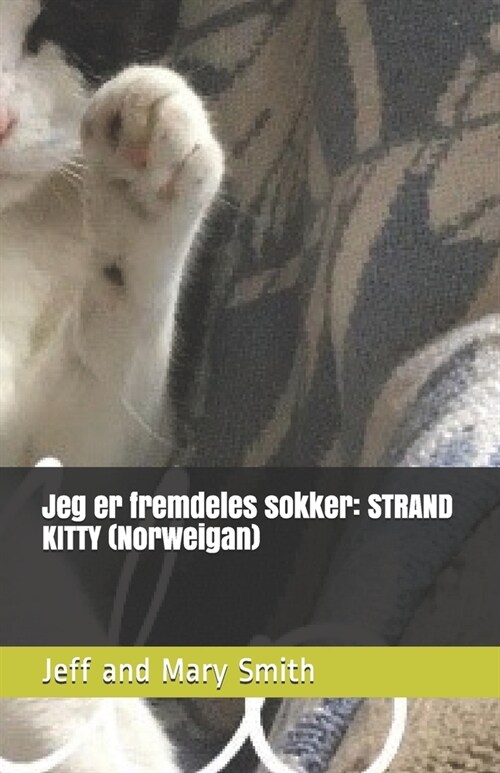 Jeg er fremdeles sokker: STRAND KITTY (Norweigan) (Paperback)