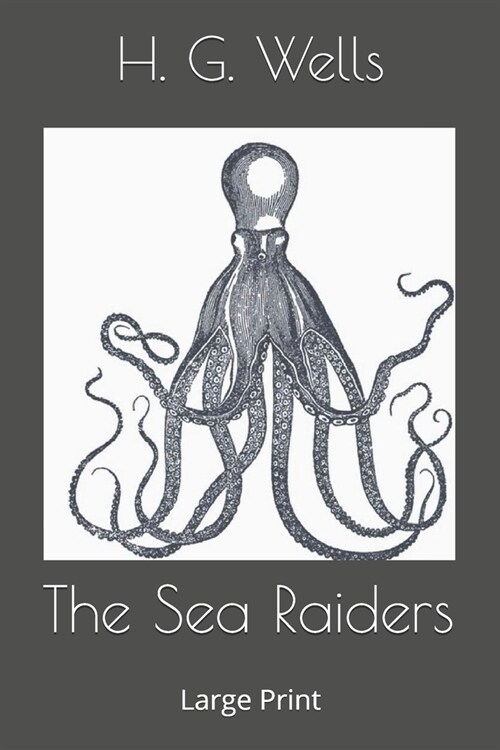 The Sea Raiders: Large Print (Paperback)