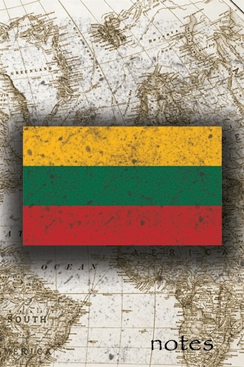 Notes: Beautiful Flag of Lithuania Lined Journal Or Notebook, Great Gift For People Who Love To Travel, Perfect For Work Or S (Paperback)