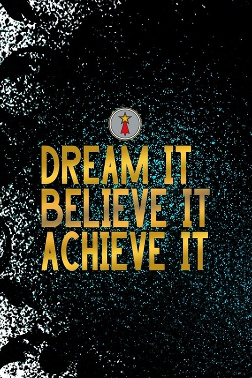 Dream It Believe It Achieve It: Notebook Journal Composition Blank Lined Diary Notepad 120 Pages Paperback Black Ornamental Actor (Paperback)