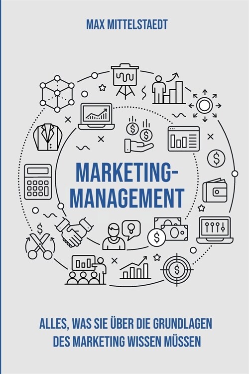 Marketingmanagement: Die Grundlagen des Marketing einfach erkl?t (Paperback)