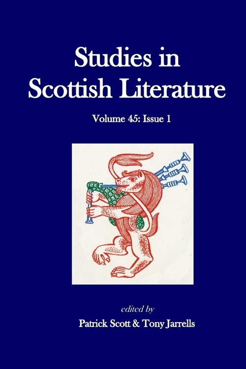 Studies in Scottish Literature 45.1 (Paperback)