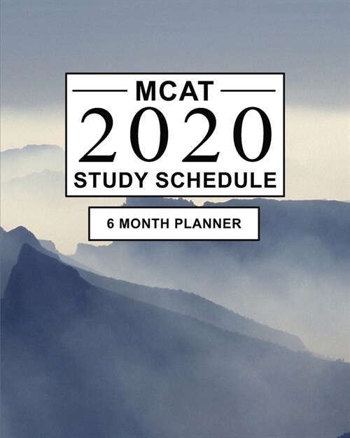 MCAT Study Schedule: 6 month Planner for the Medical Entrance Exam. Ideal for MCAT prep and Organising MCAT practice - Large (8 x 10 inches (Paperback)