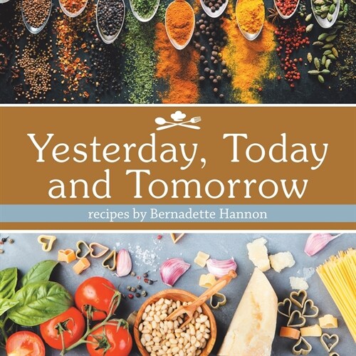 Yesterday, Today and Tomorrow (Paperback)