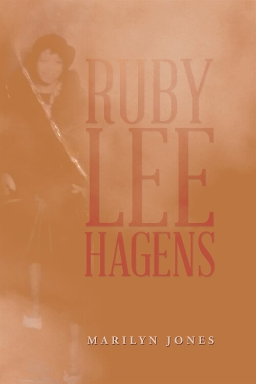 Ruby Lee Hagens (Paperback)