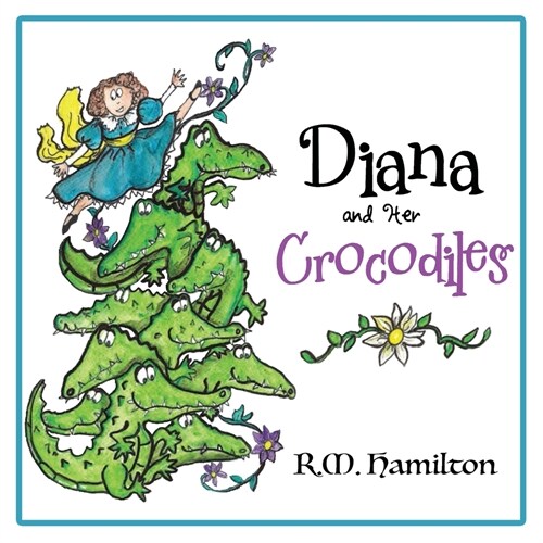 Diana and Her Crocodiles (Paperback)