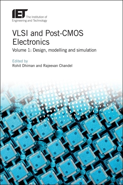 VLSI and Post-CMOS Electronics : Design, modelling and simulation (Hardcover)