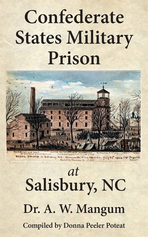 Confederate States Military Prison at Salisbury, NC (Paperback)