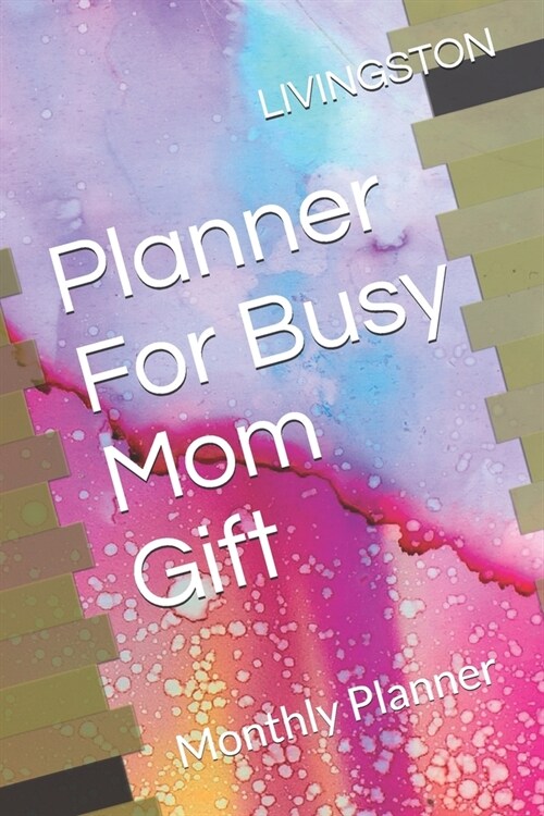 Planner For Busy Mom Gift: Monthly Planner (Paperback)