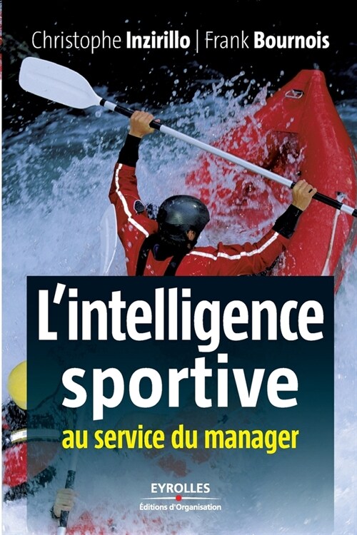 Lintelligence sportive: Au service du manager (Paperback)