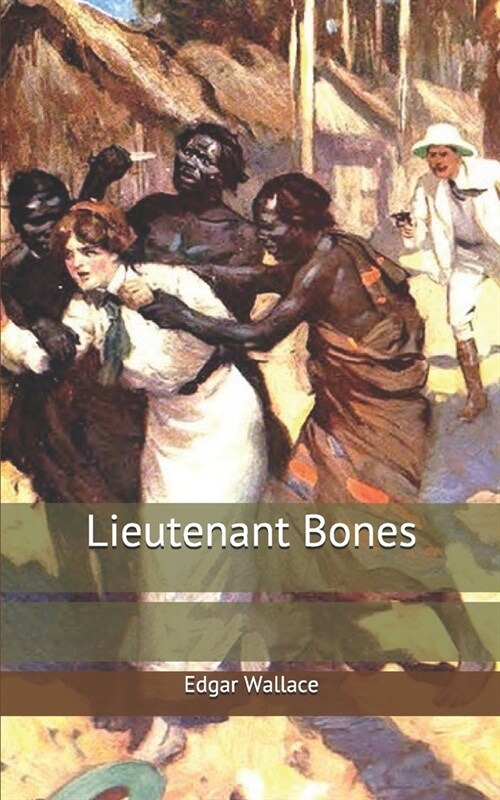 Lieutenant Bones (Paperback)