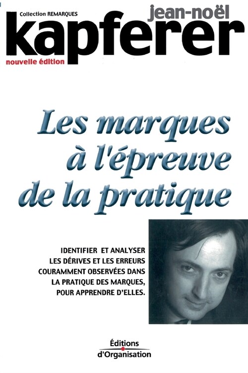 Les remarques ?l?reuve de la pratique: Identifier et analyser les d?ives et les erreurs couramment observ?s dans la pratique des marques, pour ap (Paperback)