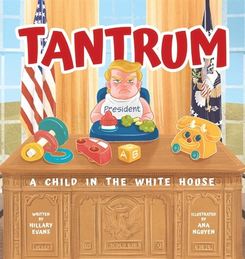 Tantrum: A Child in the White House (Hardcover)