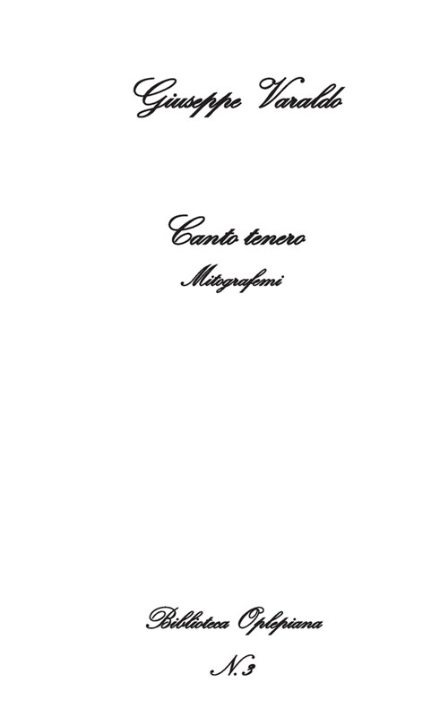 Canto tenero: Mitografemi (Paperback)