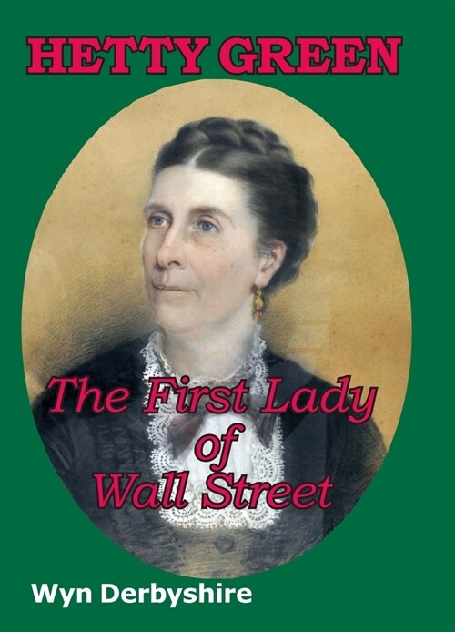 Hetty Green: The First Lady of Wall Street (Paperback)