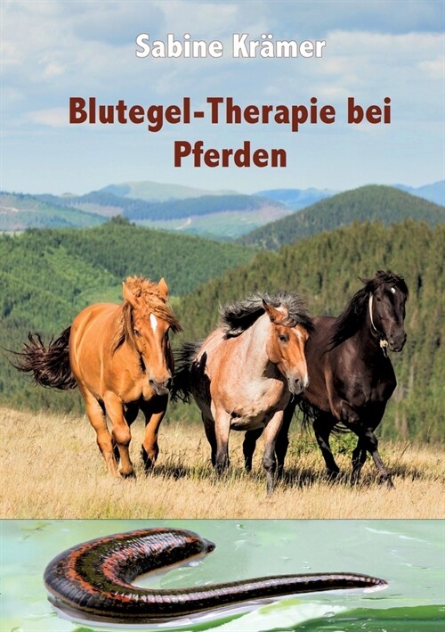 Blutegel-Therapie bei Pferden (Paperback)