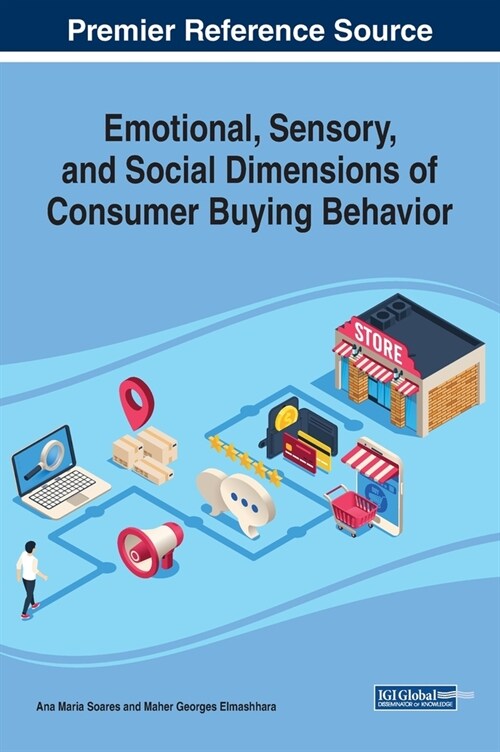 Emotional, Sensory, and Social Dimensions of Consumer Buying Behavior (Hardcover)