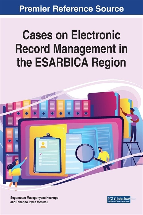 Cases on Electronic Record Management in the ESARBICA Region (Hardcover)