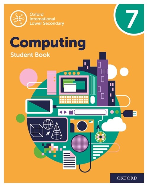 Oxford International Computing: Oxford International Computing Student Book 7 (Paperback, 2 Revised edition)