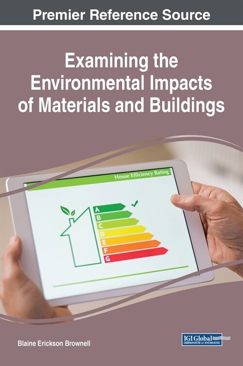 Examining the Environmental Impacts of Materials and Buildings (Hardcover)