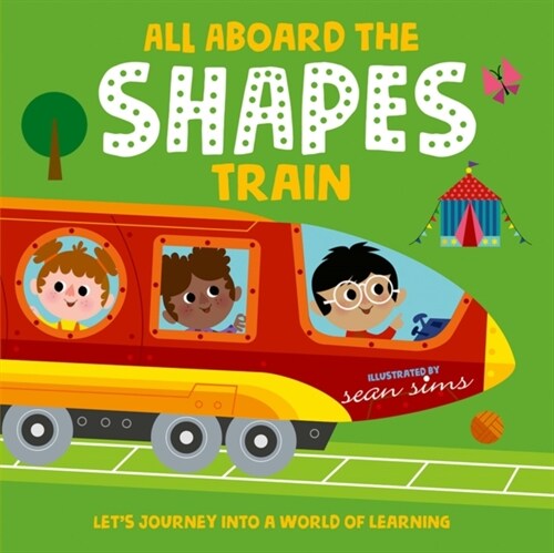 All Aboard the Shapes Train (Paperback, 1)