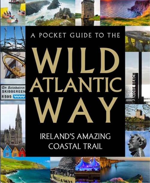 A Pocket Guide to the Wild Atlantic Way (Hardcover)