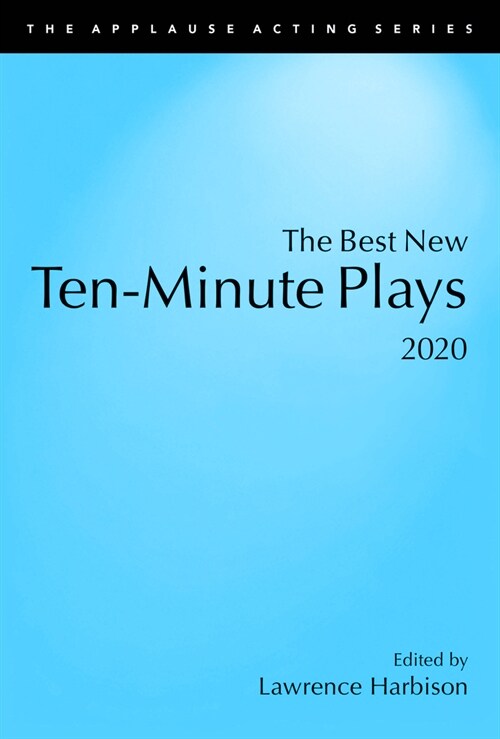 The Best New Ten-Minute Plays, 2020 (Paperback)