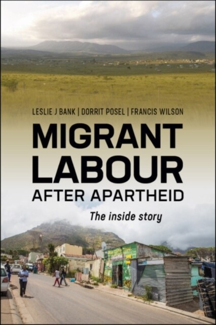 Migrant Labour After Apartheid : The Inside Story (Paperback)