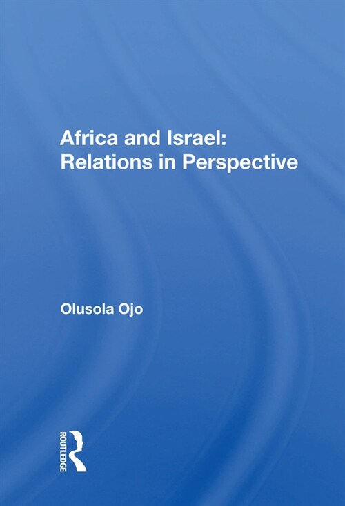 Africa And Israel : Relations In Perspective (Hardcover)