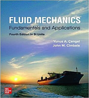 [중고] Fluid Mechanics: Fundamentals And Applications (Paperback, SI, 4th)