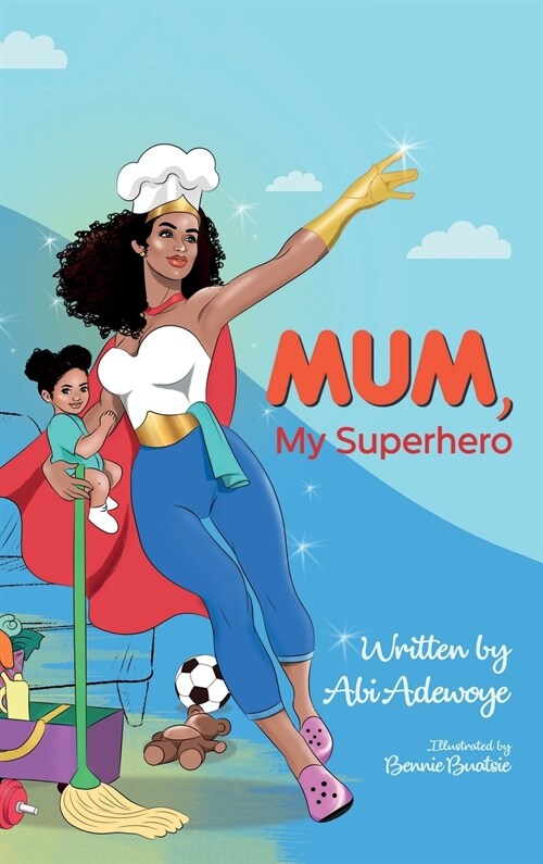 Mum, My Superhero (Hardcover)