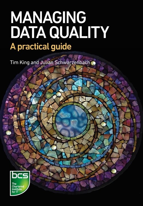 Managing Data Quality : A practical guide (Paperback)