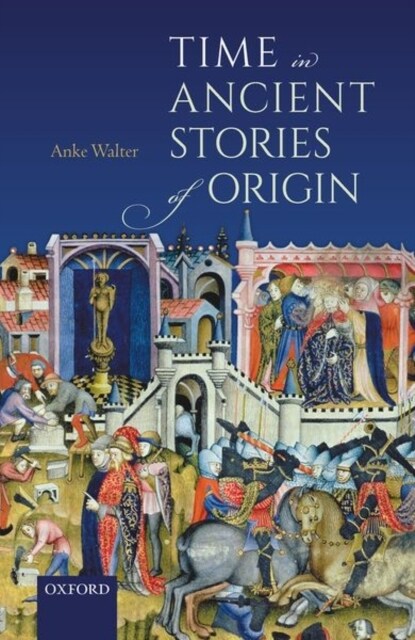 Time in Ancient Stories of Origin (Hardcover)