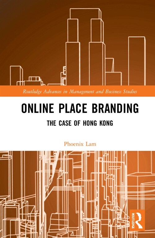 Online Place Branding : The Case of Hong Kong (Hardcover)