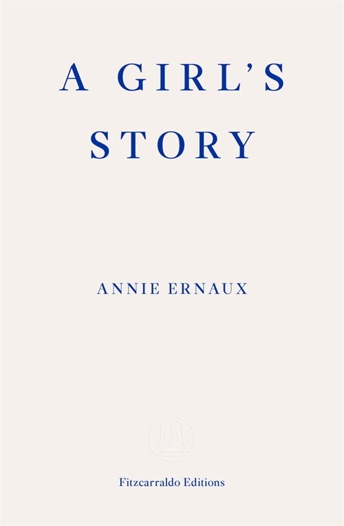 A Girls Story - WINNER OF THE 2022 NOBEL PRIZE IN LITERATURE (Paperback)