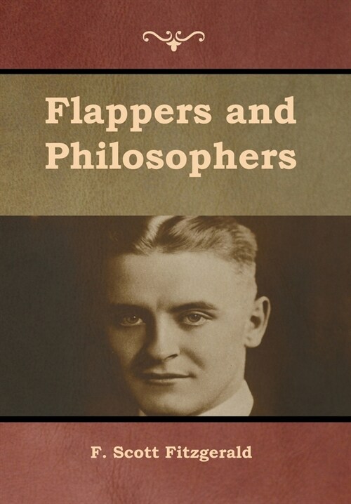 Flappers and Philosophers (Hardcover)