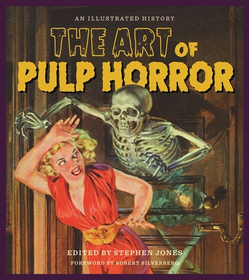 The Art of Pulp Horror: An Illustrated History (Hardcover)