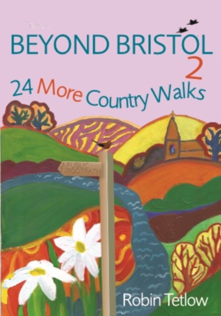 Beyond Bristol 2 : 24 More Country Walks (Paperback)