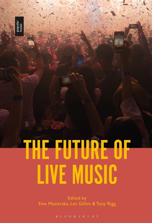 The Future of Live Music (Hardcover)