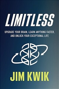 Limitless: Upgrade Your Brain, Learn Anything Faster, and Unlock Your Exceptional Life (Hardcover) - 마지막 몰입 원서