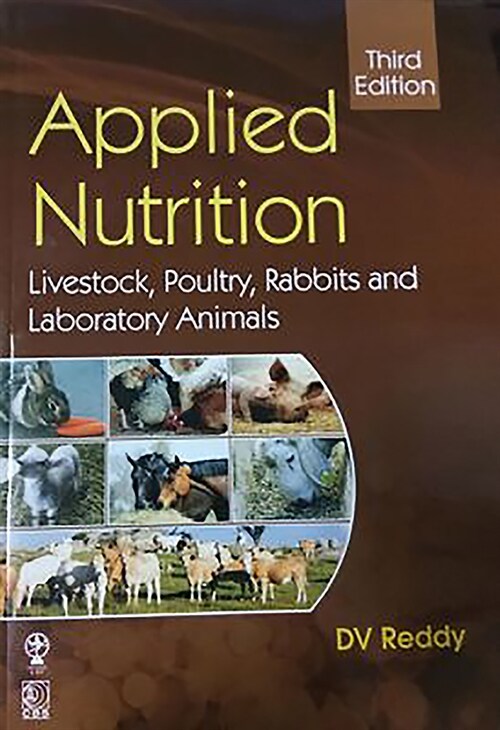 Applied Nutrition: Livestock, Poultry, Rabbits and Laboratory Animals (Paperback, 3)