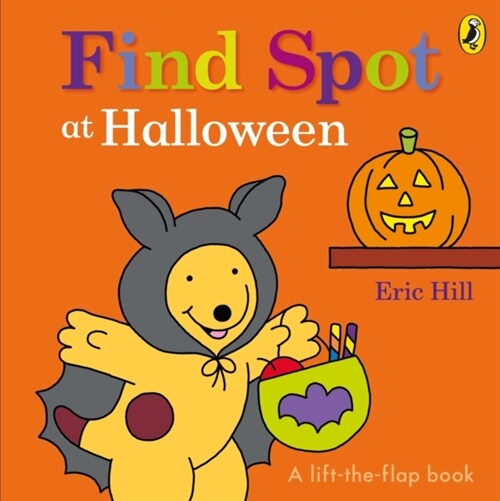 Find Spot at Halloween : A Lift-the-Flap Story (Board Book)