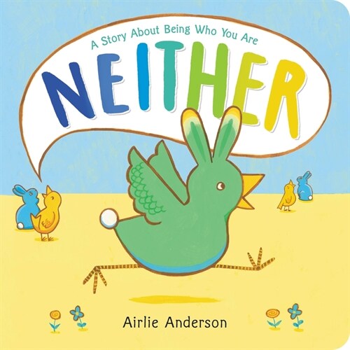 Neither: A Story about Being Who You Are (Board Books)