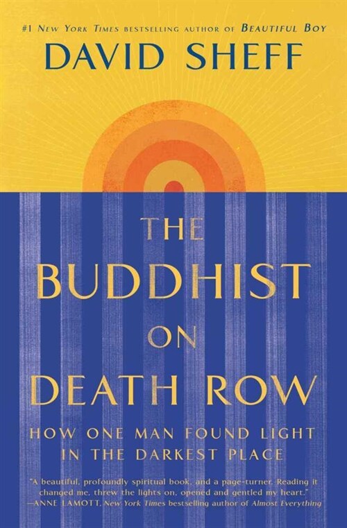 The Buddhist on Death Row : How One Man Found Light in the Darkest Place (Paperback)