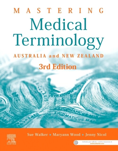 Mastering Medical Terminology: Australia and New Zealand (Paperback, 3)