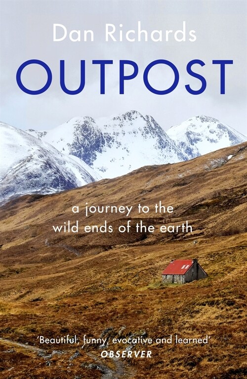 Outpost : A Journey to the Wild Ends of the Earth (Paperback, Main)