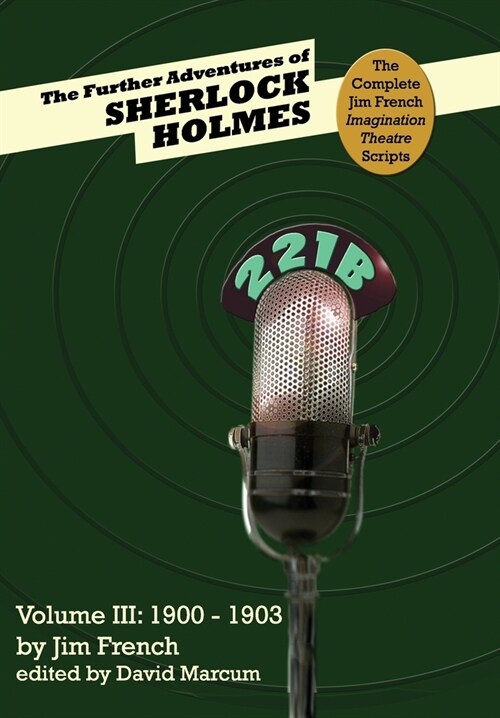 The Further Adventures of Sherlock Holmes (Part III: 1900-1903) (Hardcover)