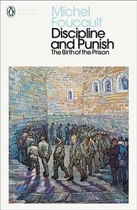 Discipline and Punish : The Birth of the Prison (Paperback)